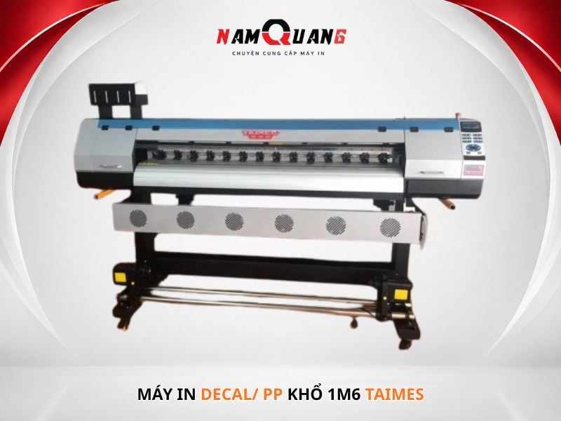 Máy in Decal/ PP khổ 1m6 Taimes