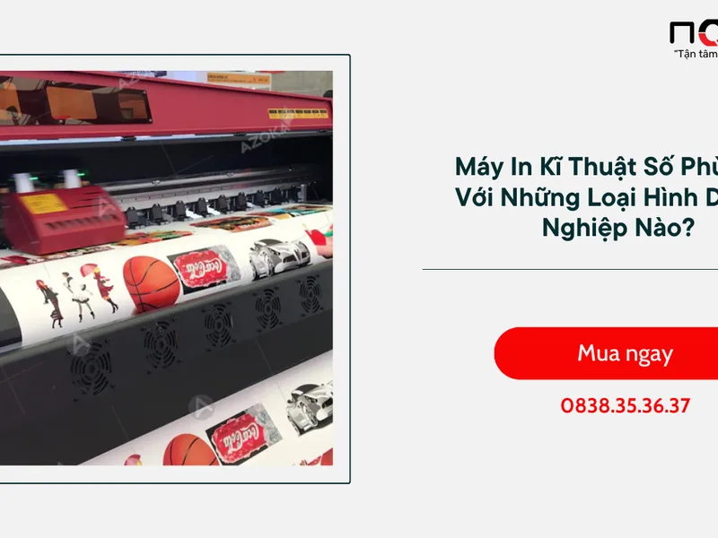 Máy In Kĩ Thuật Số Phù Hợp Với Những Loại Hình Doanh Nghiệp Nào?