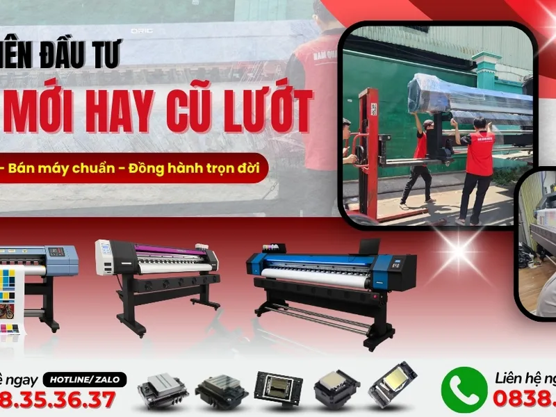 In bạt nên đầu tư máy mới hay máy cũ lướt