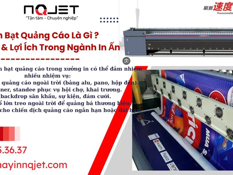 Máy In Bạt Quảng Cáo Là Gì? Công Dụng & Lợi Ích Trong Ngành In Ấn