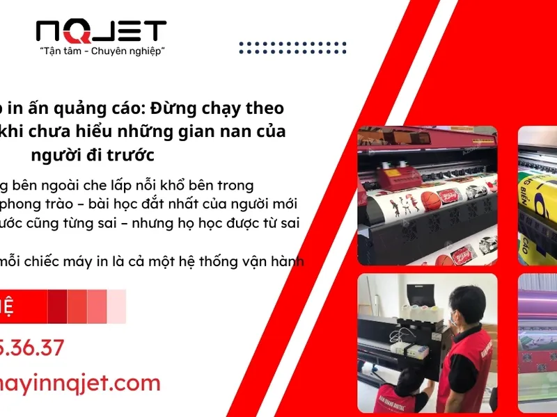 Khởi nghiệp in quảng cáo: Đừng vội đầu tư khi chưa hiểu rõ
