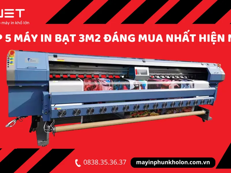Top 5 Máy In Bạt 3m2 Đáng Mua Nhất Hiện Nay – Phân Tích Chuyên Sâu Cho Người Làm In Ấn