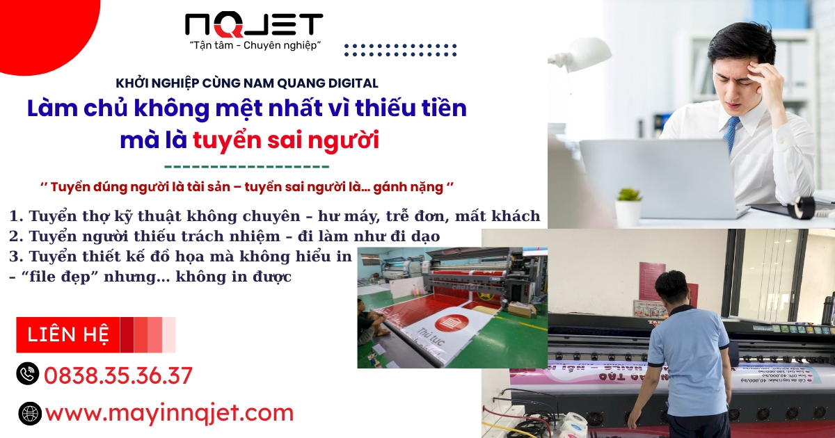 Tuyển Dụng Nhân Sự Cho Tiệm In Quảng Cáo - Khi Tuyển Sai Là Tự Rước Rủi Ro Vào Người Tuyển Dụng Nhân Sự Cho Tiệm In Quảng Cáo - Khi Tuyển Sai Là Tự Rước Rủi Ro Vào Người