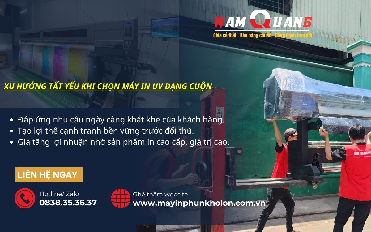 Xu hướng thị trường & nhu cầu khách hàng chọn máy in UV dạng cuộn Xu hướng thị trường & nhu cầu khách hàng chọn máy in UV dạng cuộn