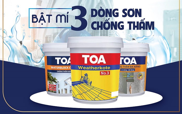 một số đặc điểm nổi bật của sơn chống thấm TOA một số đặc điểm nổi bật của sơn chống thấm TOA