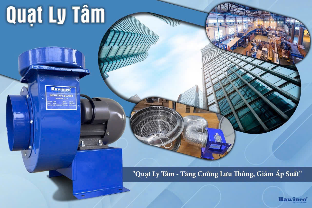 QUẠT HÚT LY TÂM 3PHA -4P QUẠT HÚT LY TÂM 3PHA -4P
