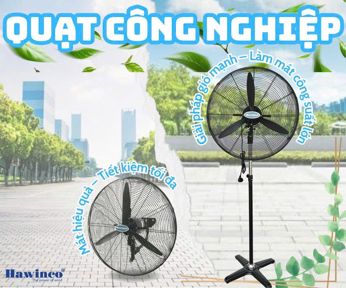 QUẠT ĐỨNG CÔNG NGHIỆP HAWINCO QUẠT ĐỨNG CÔNG NGHIỆP HAWINCO