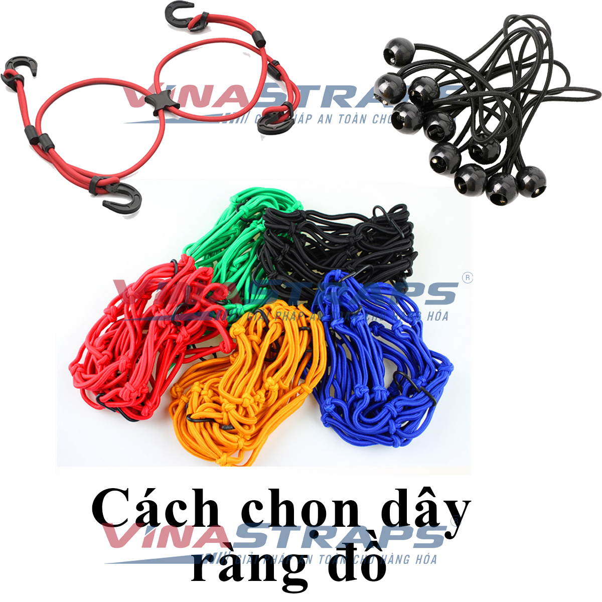 Cách chọn dây ràng đồ Cách chọn dây ràng đồ