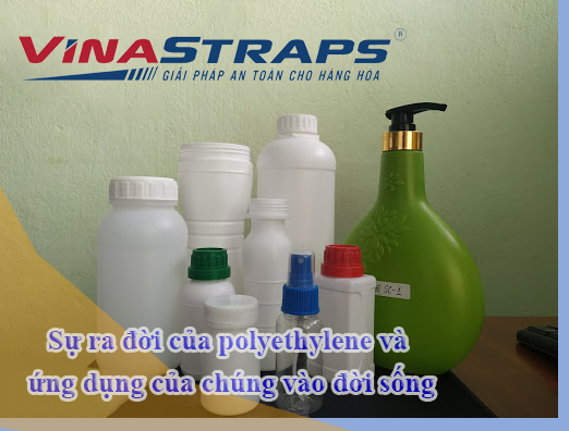 Lịch sử ra đời của polyethylene Lịch sử ra đời của polyethylene