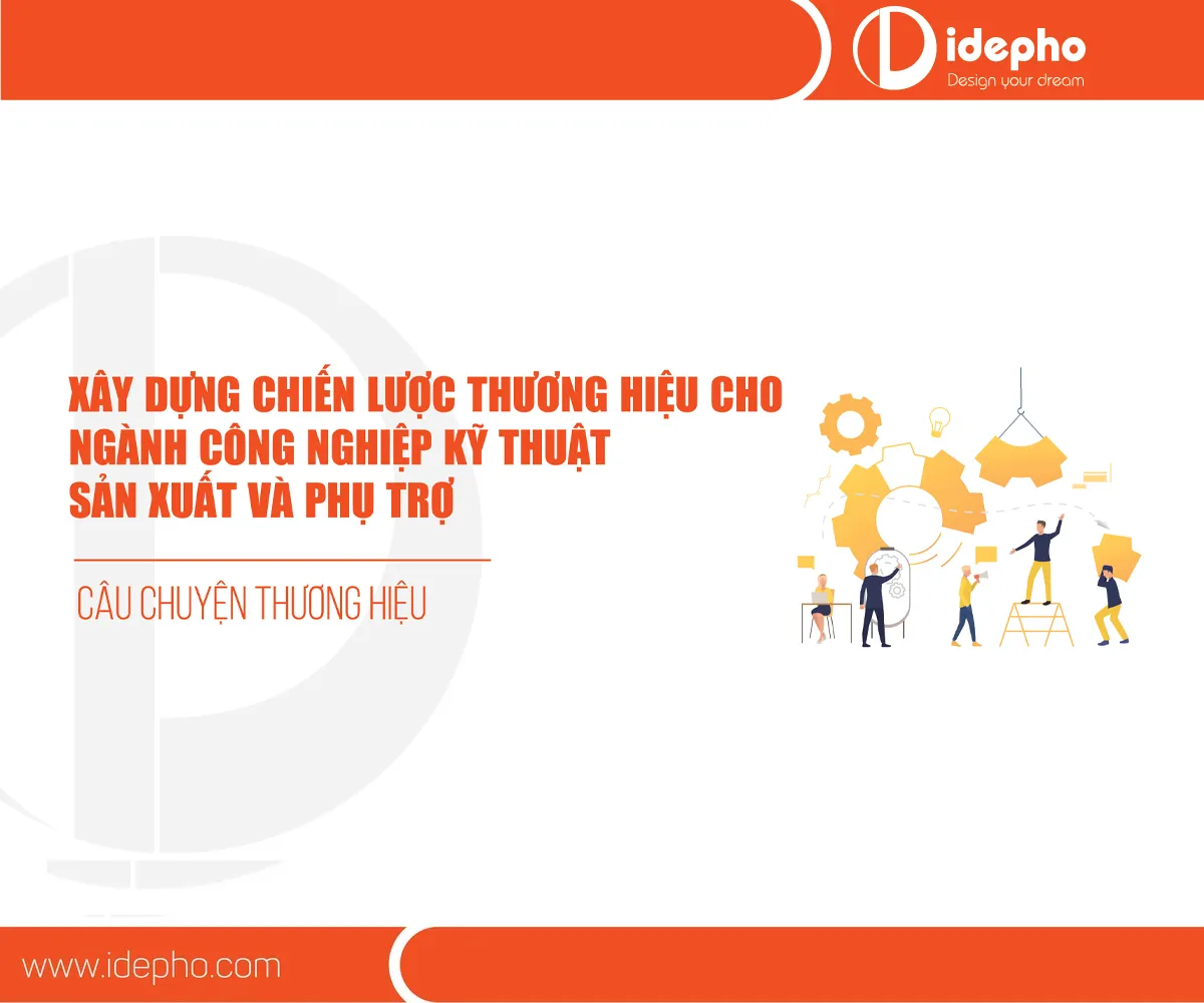 Xây dựng chiến lược thương hiệu cho ngành công nghiệp kỹ thuật sản xuất và phụ trợ