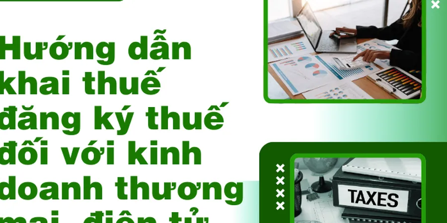 Hướng dẫn chế độ thuế và quản lý thuế  đối với các tổ chức cá nhân có hoạt động kinh doanh thương mại điện tử