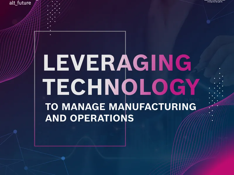 WORKSHOP “LEVERAGE TECHNOLOGY TO MANAGE MANUFACTURING AND OPERATIONS“