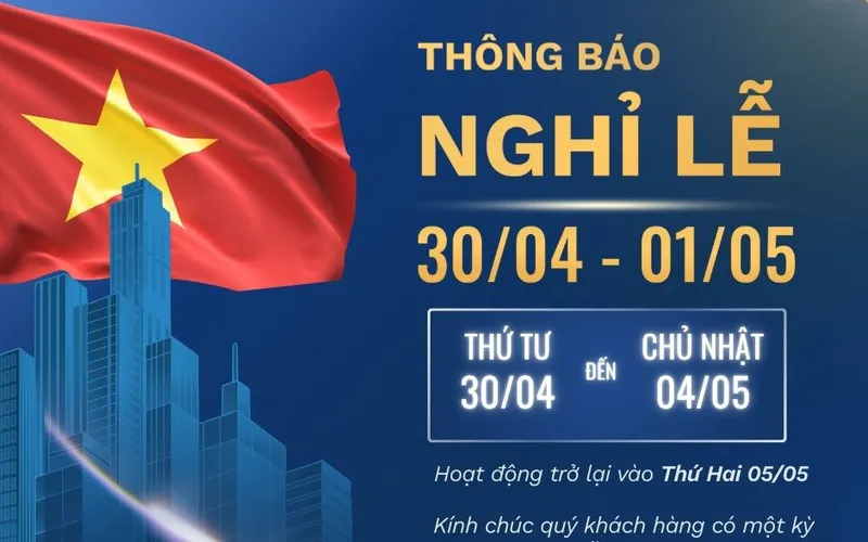THÔNG BÁO LỊCH NGHỈ LỄ 30/4 - 1/5