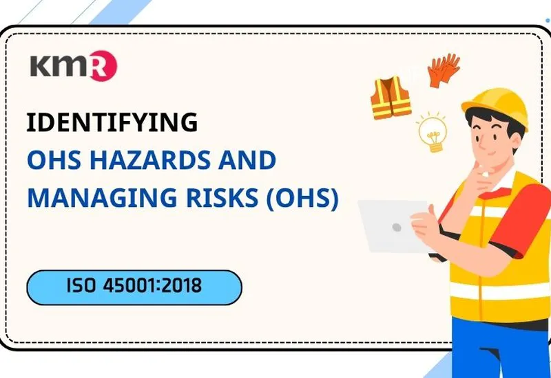 IDENTIFYING OHS HAZARDS AND MANAGING RISKS IDENTIFYING OHS HAZARDS AND MANAGING RISKS