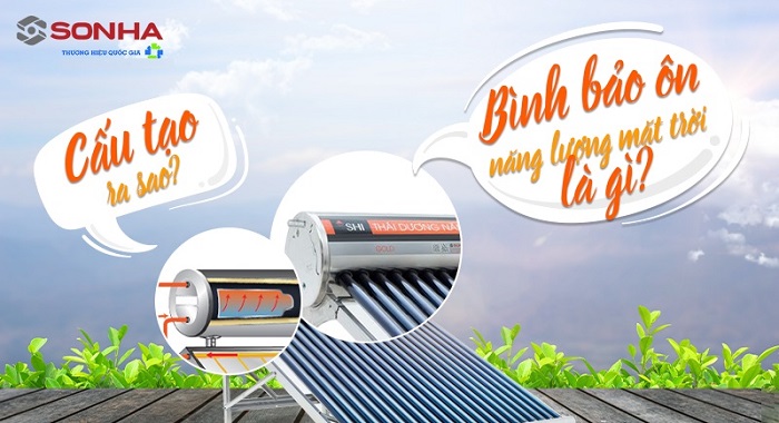 Bình bảo ôn năng lượng mặt trời Bình bảo ôn năng lượng mặt trời