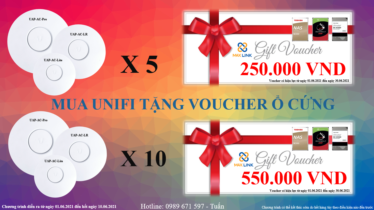 CHƯƠNG TRÌNH MUA UNIFI TẶNG VOUCHER GIẢM GIÁ KHI MUA Ổ CỨNG CHỈ CÓ TẠI MAXLINK CHƯƠNG TRÌNH MUA UNIFI TẶNG VOUCHER GIẢM GIÁ KHI MUA Ổ CỨNG CHỈ CÓ TẠI MAXLINK