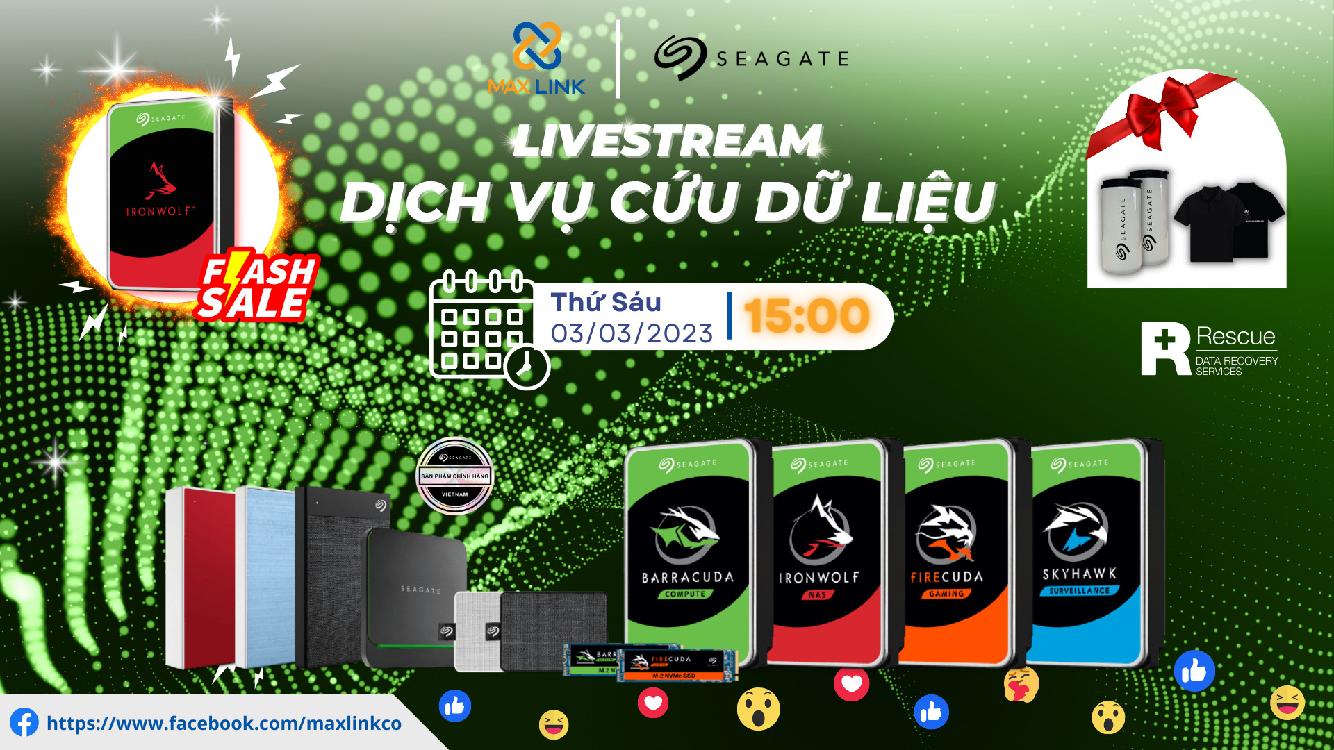 LIVESTREAM MAXLINK x SEAGATE “DỊCH VỤ CỨU DỮ LIỆU” LIVESTREAM MAXLINK x SEAGATE “DỊCH VỤ CỨU DỮ LIỆU”