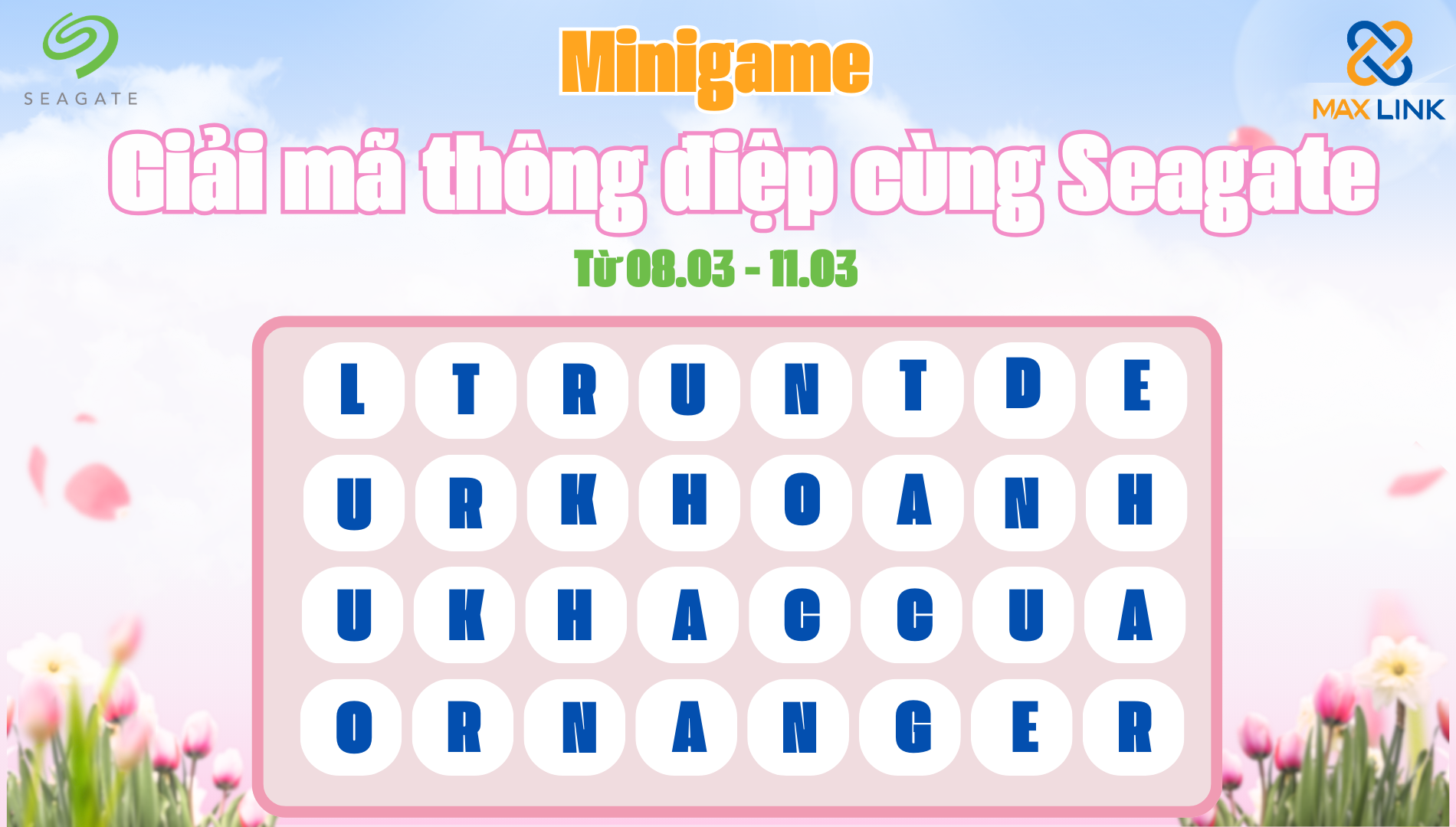 Minigame 83 – Giải Mã Thông Điệp Cùng Seagate Minigame 83 – Giải Mã Thông Điệp Cùng Seagate