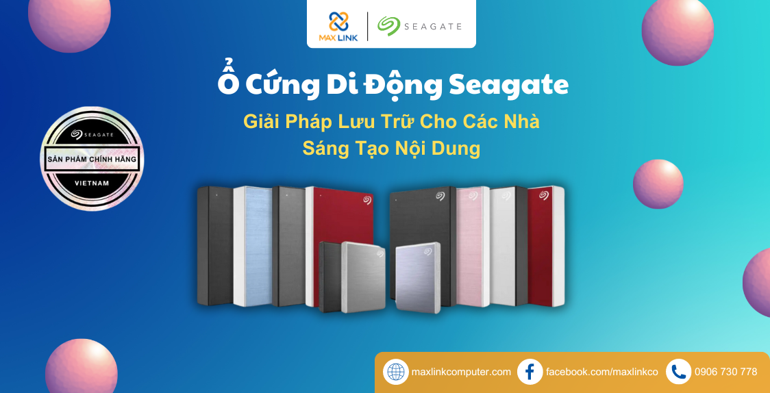 Ổ Cứng Di Động Seagate - Giải Pháp Lưu Trữ Cho Các Nhà Sáng Tạo Nội Dung Ổ Cứng Di Động Seagate - Giải Pháp Lưu Trữ Cho Các Nhà Sáng Tạo Nội Dung