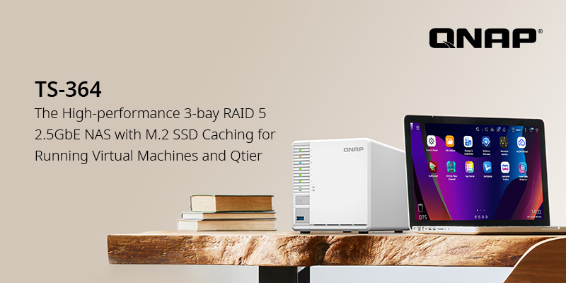 QNAP ra mắt TS-364: NAS RAID 5 2.5GbE 3 khoang hiệu suất cao với bộ nhớ đệm M.2/Edge TPU để tối ưu cho Virtual Machines và Qtier QNAP ra mắt TS-364: NAS RAID 5 2.5GbE 3 khoang hiệu suất cao với bộ nhớ đệm M.2/Edge TPU để tối ưu cho Virtual Machines và Qtier