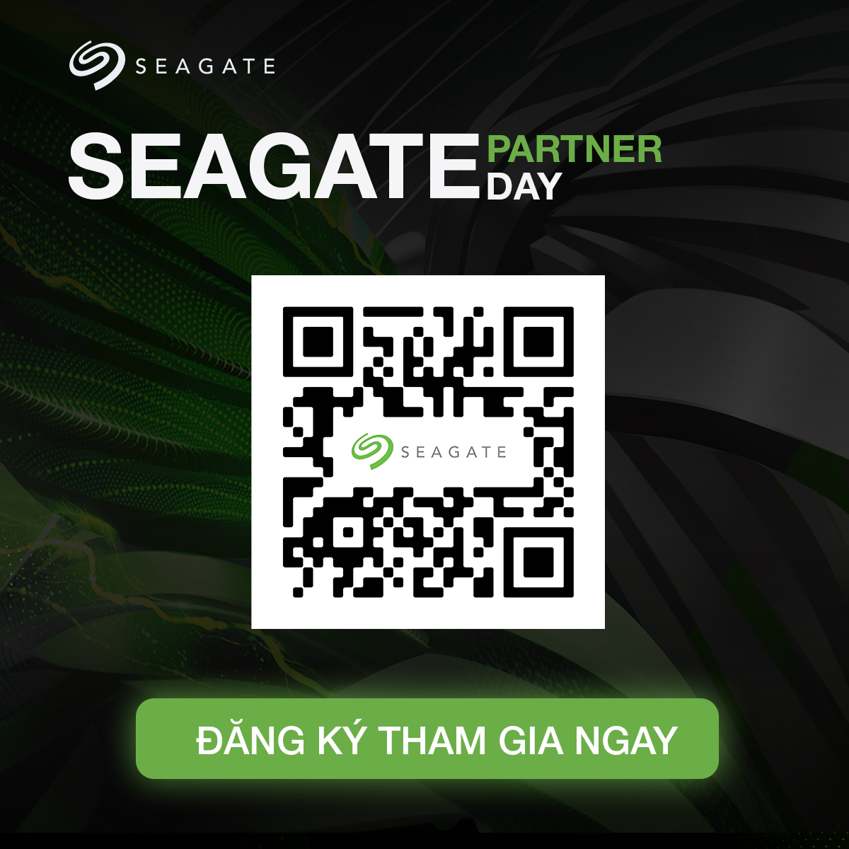 SEAGATE PARTNER DAY Kết sức mạnh - Nối thành công SEAGATE PARTNER DAY Kết sức mạnh - Nối thành công