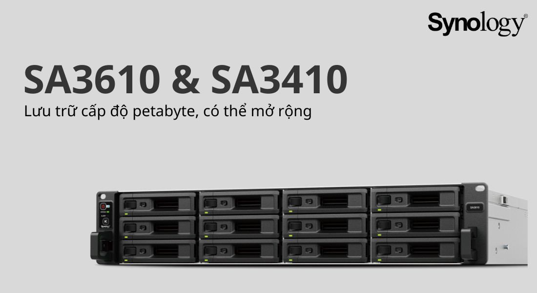 Synology® công bố hai thiết bị lưu trữ SA3610 & SA3410 mới cho khả năng lưu trữ petabyte có thể mở rộng Synology® công bố hai thiết bị lưu trữ SA3610 & SA3410 mới cho khả năng lưu trữ petabyte có thể mở rộng