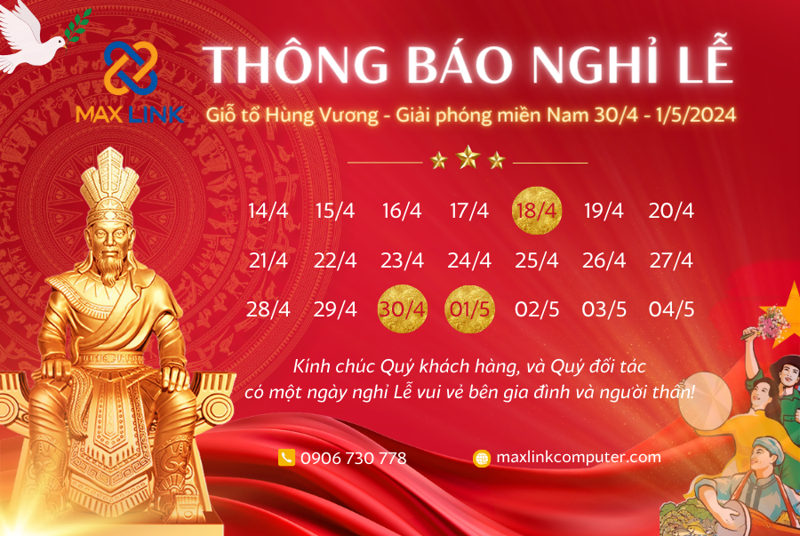 THÔNG BÁO NGHỈ LỄ: Giỗ tổ Hùng Vương, Giải phóng Miền Nam 30/4 và Quốc tế Lao động 01/5 THÔNG BÁO NGHỈ LỄ: Giỗ tổ Hùng Vương, Giải phóng Miền Nam 30/4 và Quốc tế Lao động 01/5
