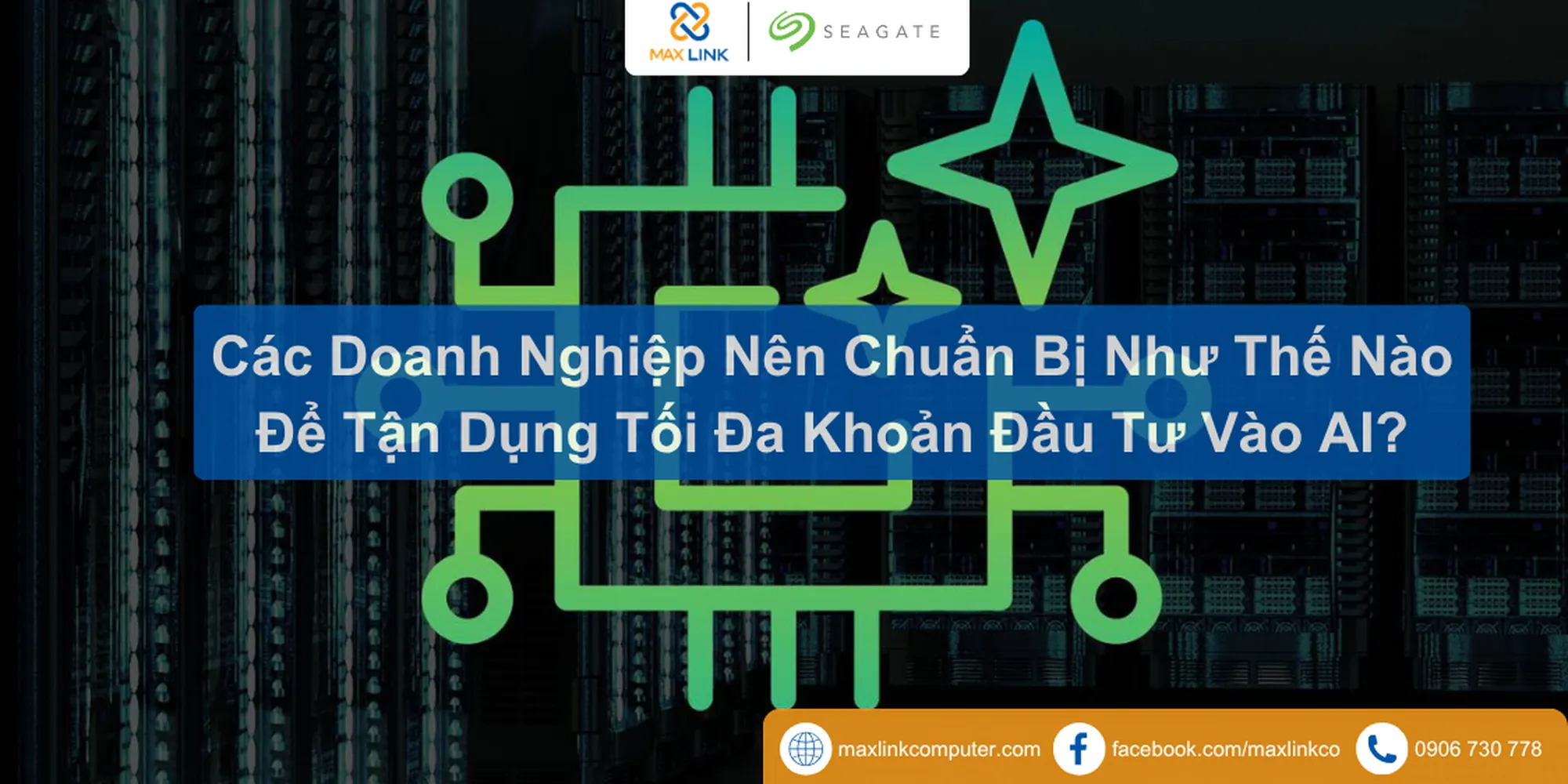 Các Doanh Nghiệp Nên Chuẩn Bị Như Thế Nào Để Tận Dụng Tối Đa Khoản Đầu Tư Vào AI?
