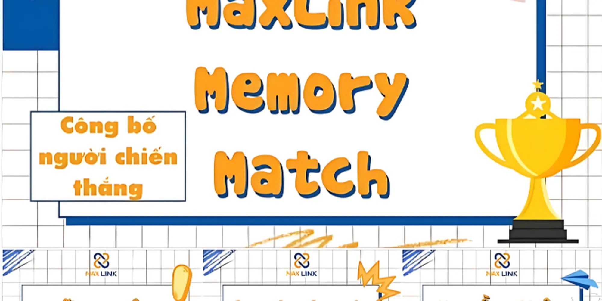Công Bố Kết Quả Minigame: MaxLink Memory Match