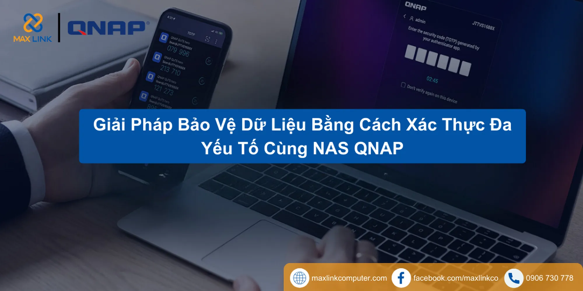 Giải Pháp Bảo Vệ Dữ Liệu Bằng Cách Xác Thực Đa Yếu Tố Cùng NAS QNAP