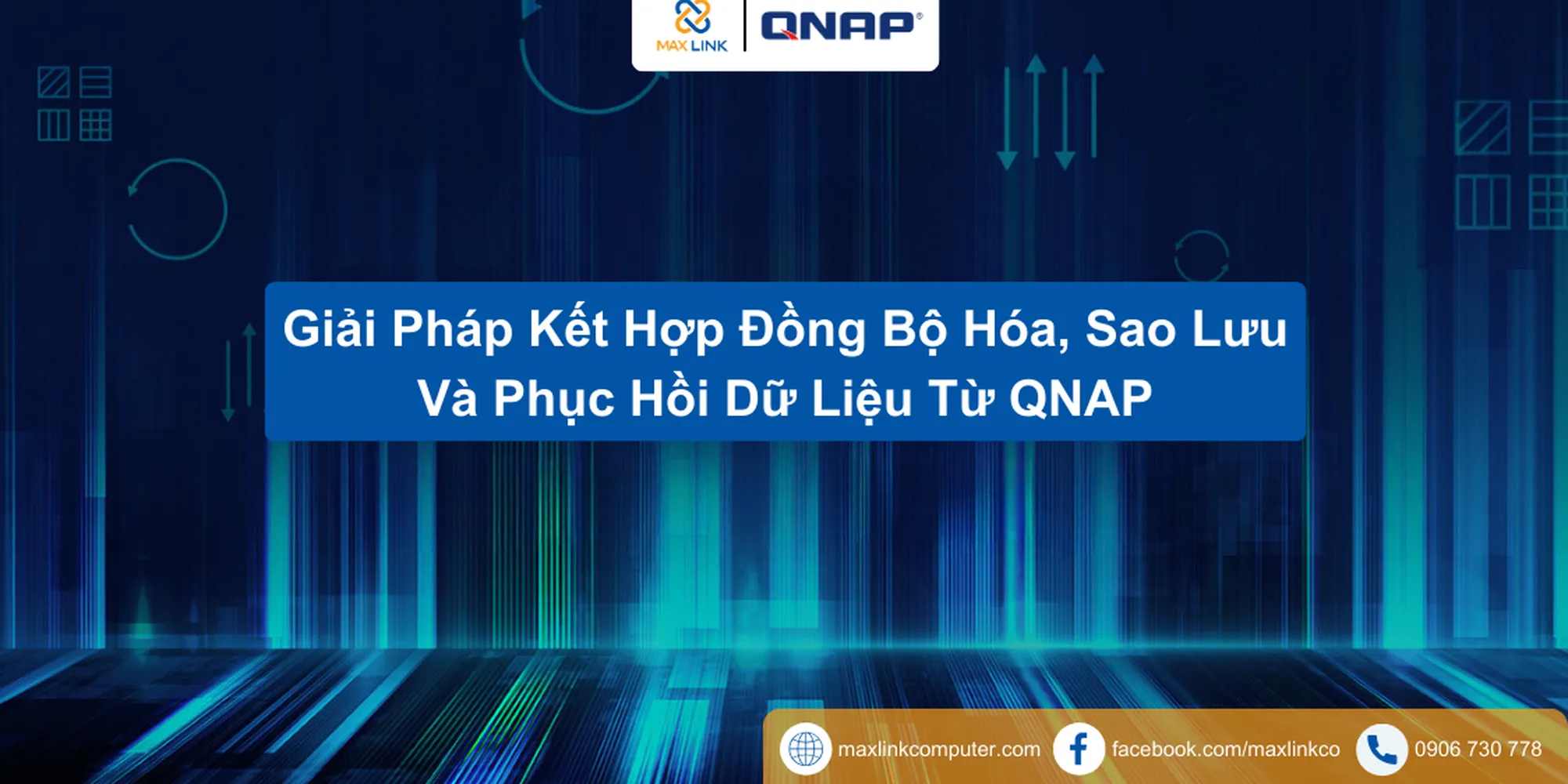 Giải Pháp Kết Hợp Đồng Bộ Hóa; Sao Lưu Và Phục Hồi Dữ Liệu Từ QNAP
