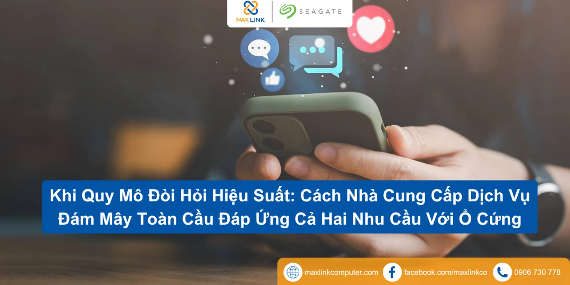 Khi Quy Mô Đòi Hỏi Hiệu Suất: Cách Nhà Cung Cấp Dịch Vụ Đám Mây Toàn Cầu Đáp Ứng Cả Hai Nhu Cầu Với Ổ Cứng