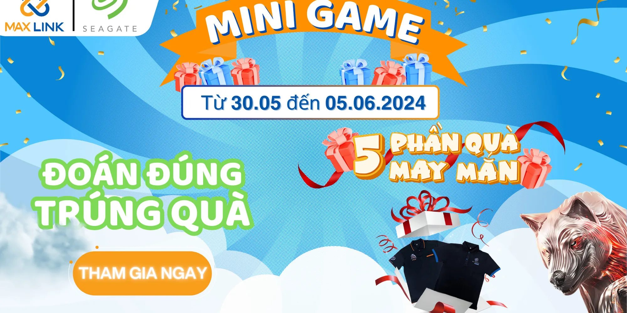 Minigame MaxLink & Seagate: Đoán Đúng Trúng Quà