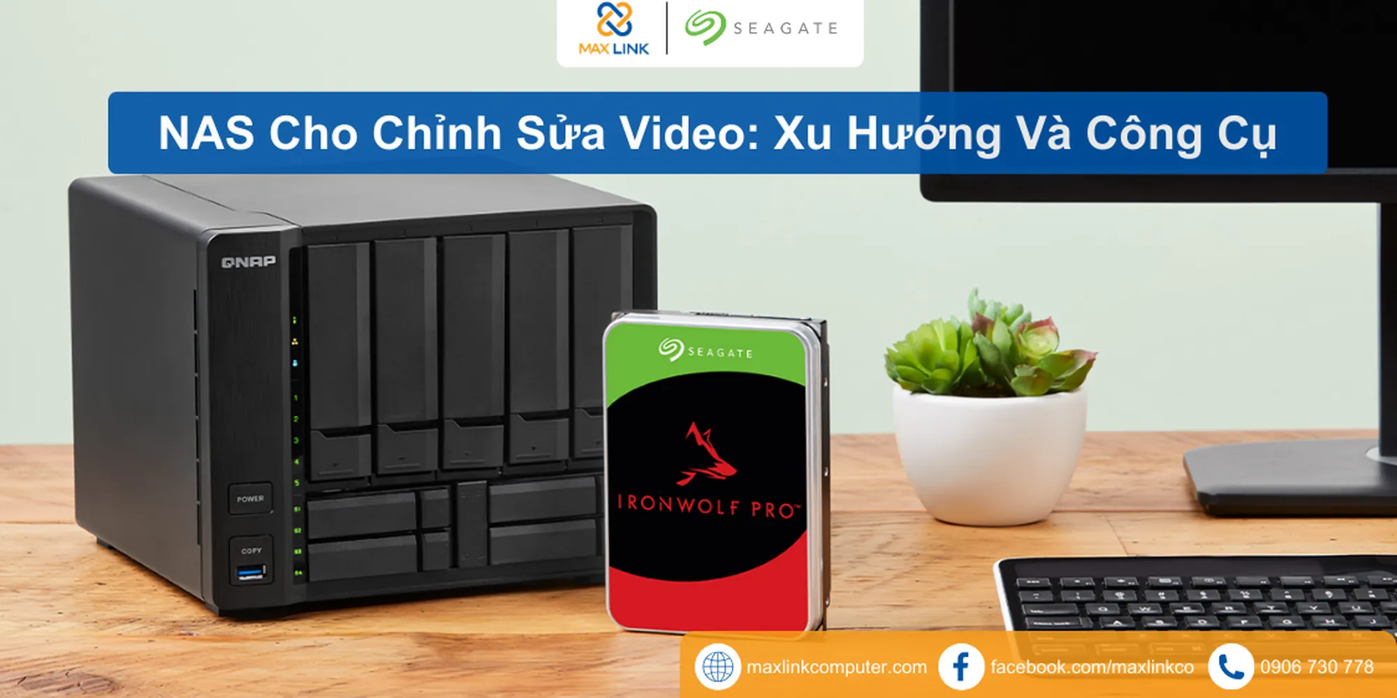 NAS Cho Chỉnh Sửa Video: Xu Hướng Và Công Cụ