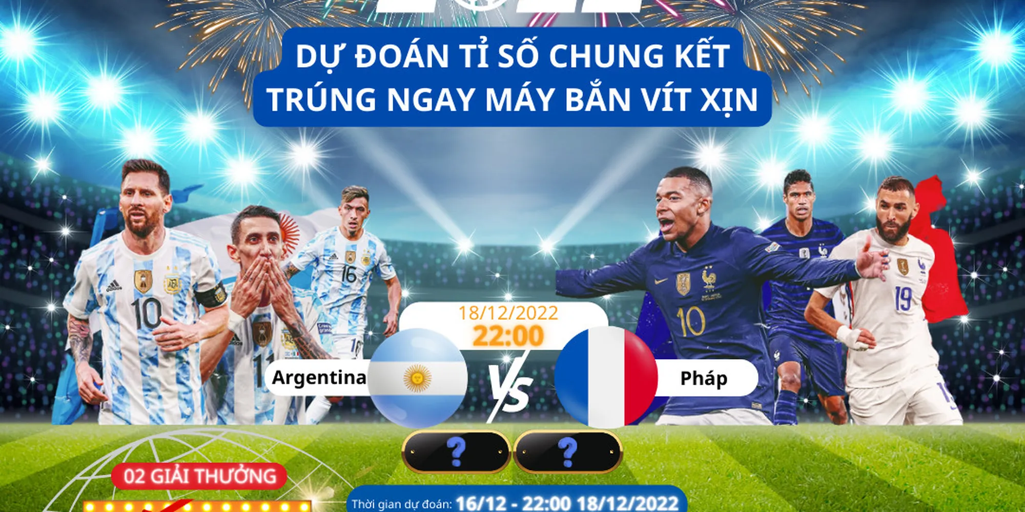 MINIGAME: DỰ ĐOÁN TỈ SỐ CHUNG KẾT TRÚNG NGAY MÁY BẮN VÍT XỊN