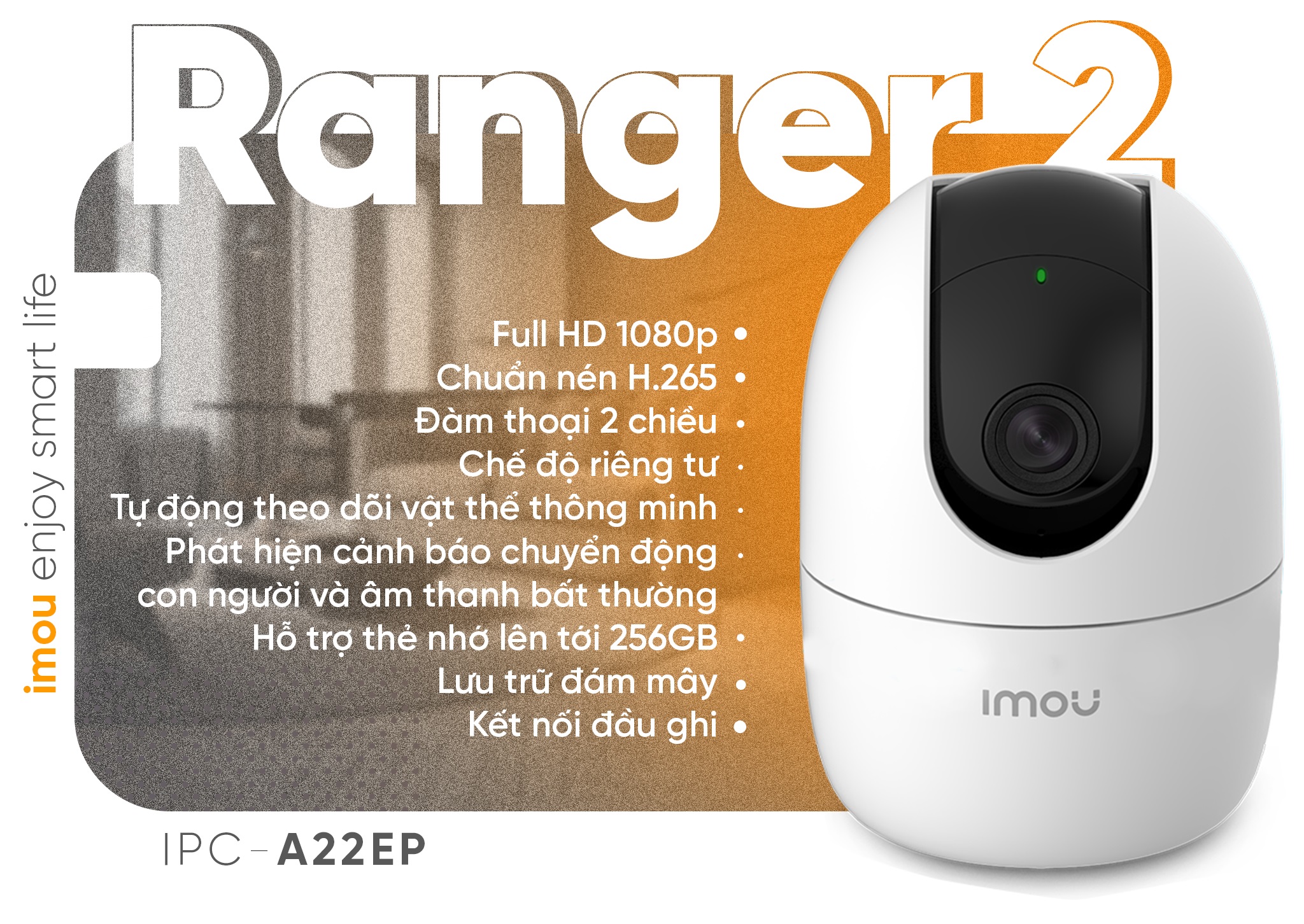 Vì sao nên lắp đặt camera IP Wifi IMOU cho gia đình của bạn? Lắp đặt camera IP Wifi IMOU giúp bạn an tâm khi đi ra ngoài, hay công tác ở xa. Đây là dòng camera dành riêng cho gia đình, dễ lắp đặt, dễ sử dụng. Camera quan sát đã trở thành một thiết bị không thể thiếu trong mỗi gia đình. Nhằm giúp quan sát & bảo vệ nhà cửa, tài sản, con người trước những mối nguy hiểm luôn rình rập. Hãy cùng MaxLink tìm hiểu về các chức năng của camera IP Wifi IMOU nhé! Vì sao nên lắp đặt camera IP Wifi IMOU cho gia đình của bạn? Lắp đặt camera IP Wifi IMOU giúp bạn an tâm khi đi ra ngoài, hay công tác ở xa. Đây là dòng camera dành riêng cho gia đình, dễ lắp đặt, dễ sử dụng. Camera quan sát đã trở thành một thiết bị không thể thiếu trong mỗi gia đình. Nhằm giúp quan sát & bảo vệ nhà cửa, tài sản, con người trước những mối nguy hiểm luôn rình rập. Hãy cùng MaxLink tìm hiểu về các chức năng của camera IP Wifi IMOU nhé!