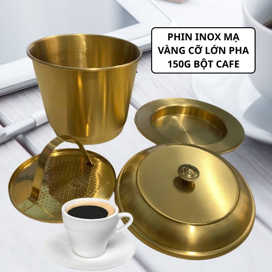phin inox mạ vàng lớn pha cafe