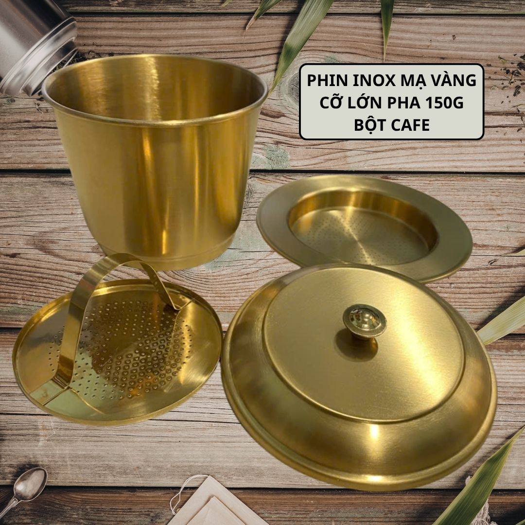 phin inox mạ vàng lớn phin inox mạ vàng lớn