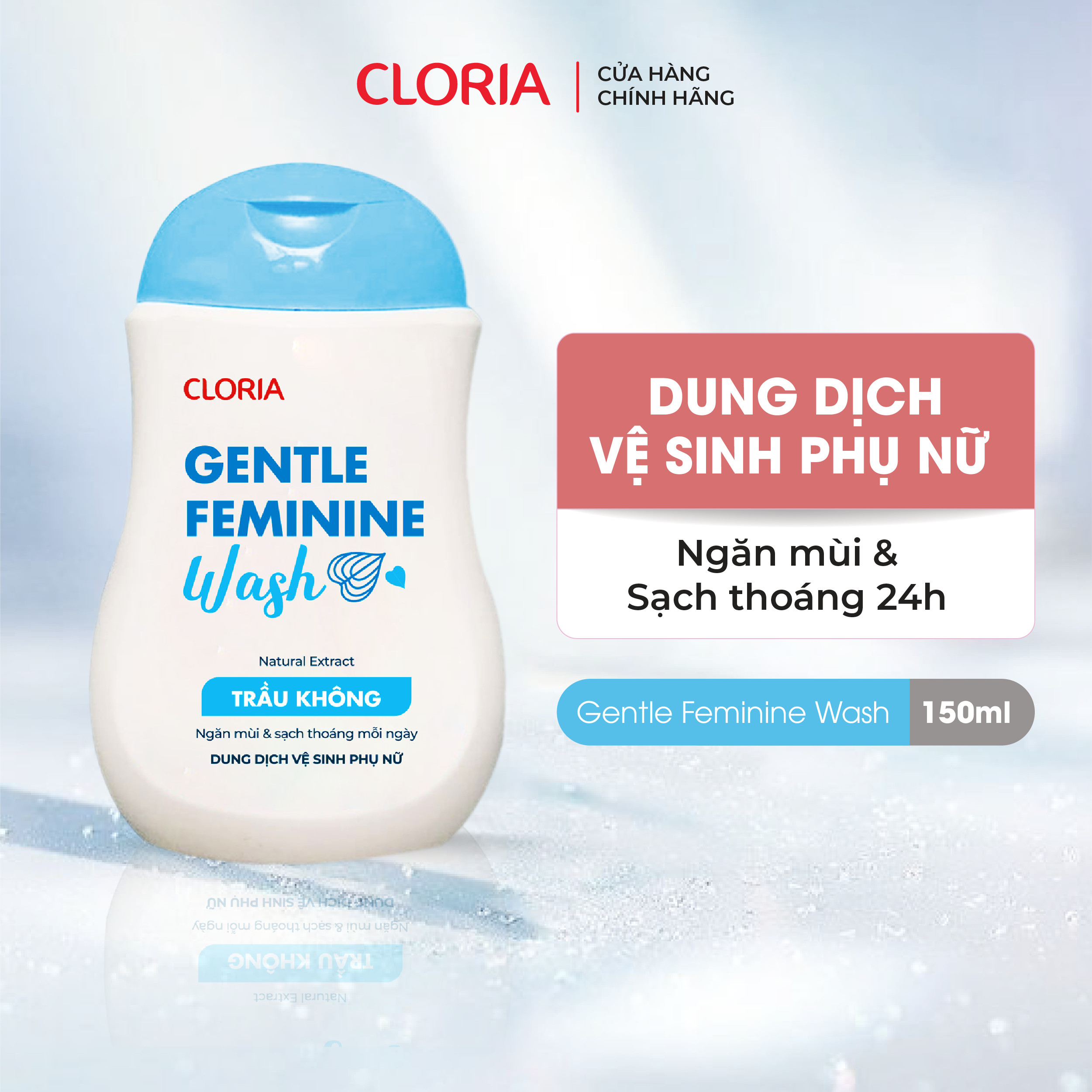 Dung dịch vệ sinh phụ nữ Cloria ngăn mùi, sạch thoáng 24h (150ml) - Bảo Hành 100%