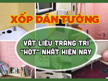 Xốp Dán Tường 3D, Vật liệu Trang trí Tường cực đẹp, “hút” Khách nhất hiện nay !