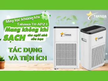 Tác dụng và tiện ích nổi bật của máy lọc không khí Tahawa Nhật Bản