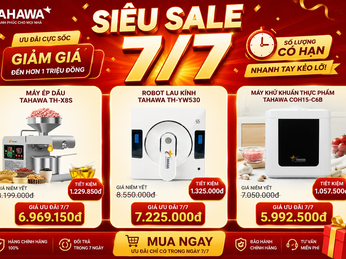 SIÊU SALE 7/7 – SHOPEE GIẢM GIÁ CỰC SỐC, CƠ HỘI VÀNG SỞ HỮU THIẾT BỊ GIA DỤNG TAHAWA CHÍNH HÃNG
