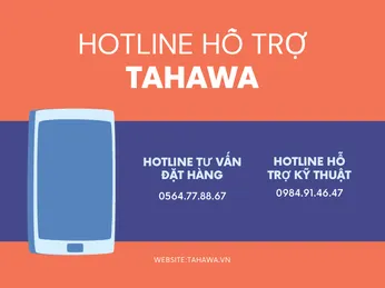 THÔNG BÁO: Cung Cấp Thông Tin Bảo Hành Qua Số Hotline Bảo Hành của Tahawa