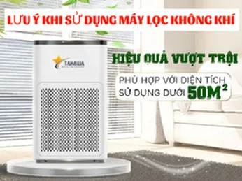 Những điều cần lưu ý khi sử dụng máy lọc không khí