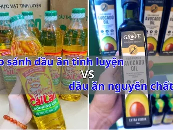 So Sánh Chi Tiết Dầu Ăn Ép Nguyên Chất Với Dầu Ăn Tinh Luyện - Nên Dùng Loại Nào