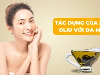 8 tác dụng của dầu oliu với da mặt có thể bạn chưa biết