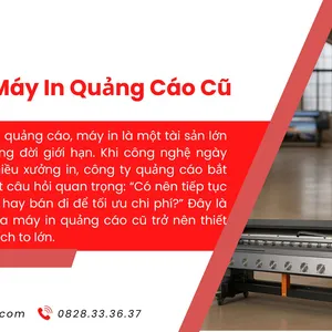 Thu Mua Máy In Quảng Cáo Cũ – Giá Cao, Thu Mua Tận Nơi, Uy Tín Hàng Đầu