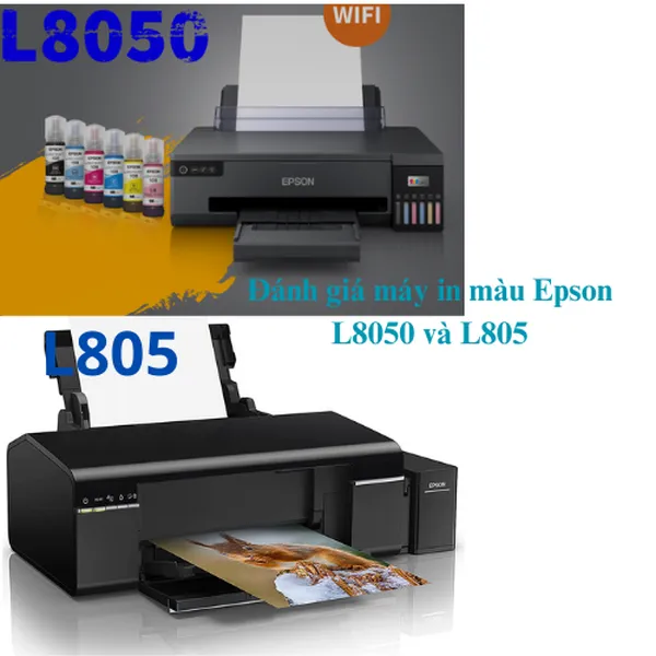 Đánh giá máy in màu Epson L805 và L8050