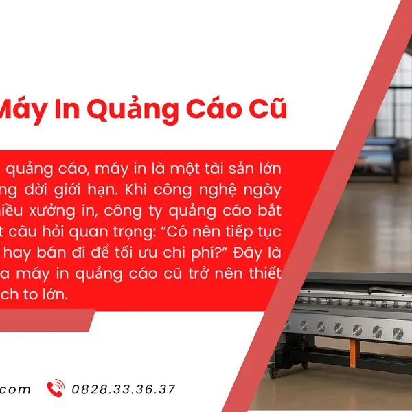 Thu Mua Máy In Quảng Cáo Cũ – Giá Cao, Thu Mua Tận Nơi, Uy Tín Hàng Đầu