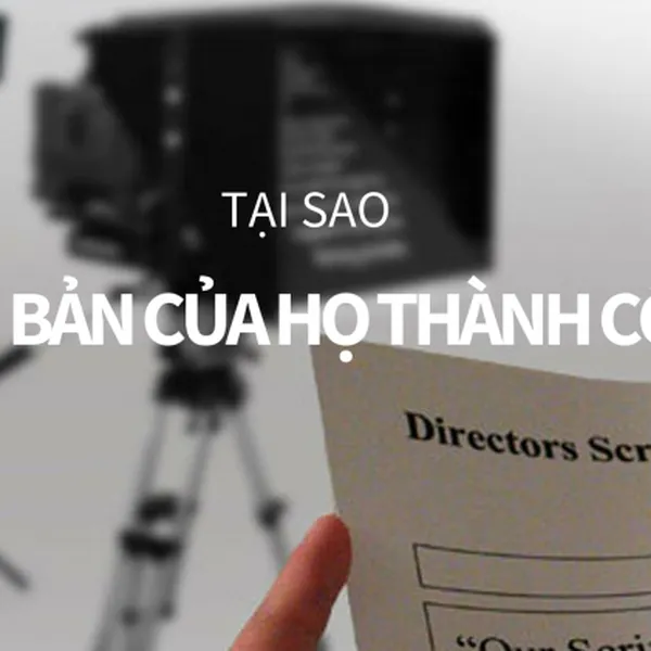 Cách dựng kịch bản quay video giới thiệu sản phẩm chuyên nghiệp